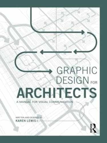 Graphic Design for Architects: A Manual – Paperback, by Lewis Karen – Very Good