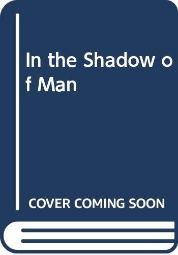 In the Shadow of Man by Goodall, Jane Paperback / softback Book The Fast Free