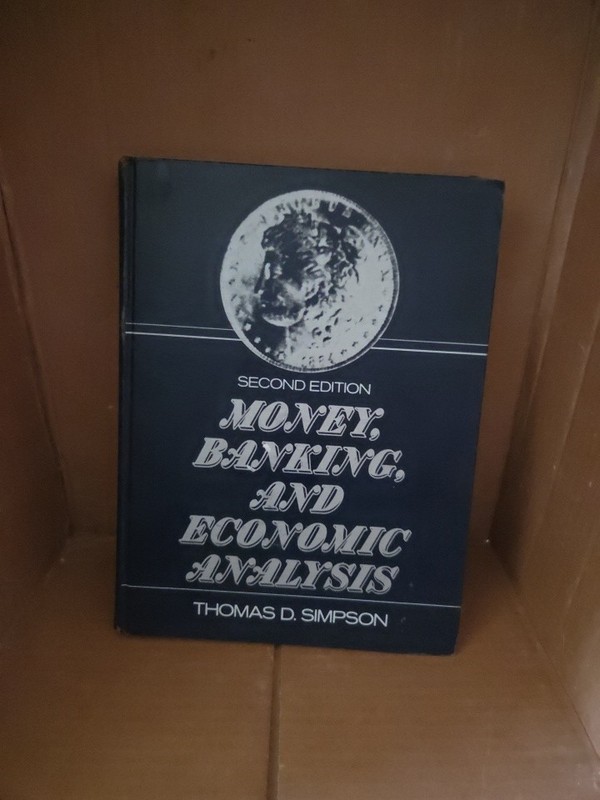 Money, Banking and Economic Analysis by Thomas D. Simpson (1976, Hardcover)