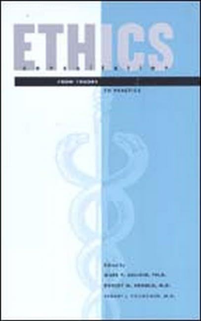 Ethics Consultation: From Theory to Practice (Bioethics)
