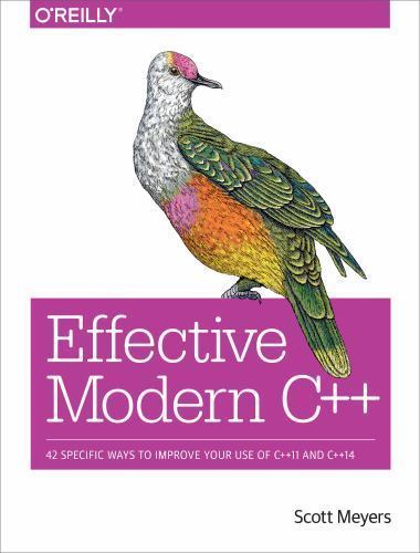 Effective Modern C++: 42 Specific Ways to Improve Your Use of C++11 and C++14, M