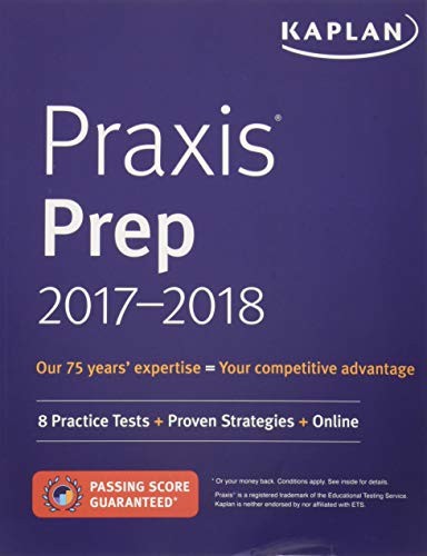Praxis Prep 2017-2018: 8 Practice T…, Kaplan Test Pre