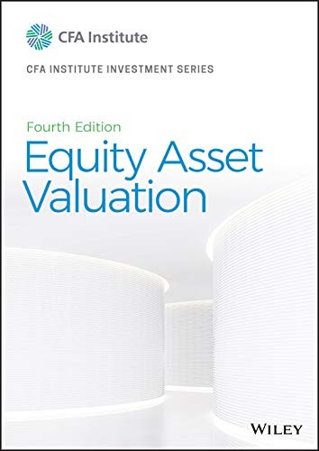 Equity Asset Valuation (CFA Institute Investment Series) by Pinto