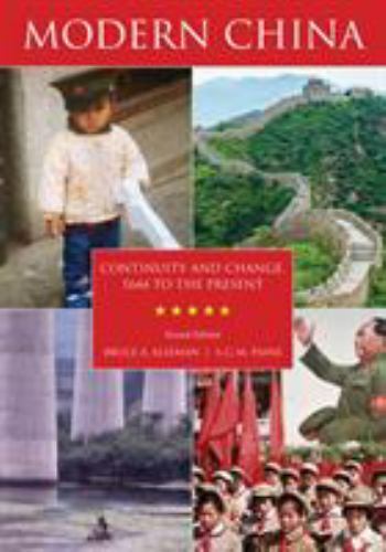 Modern China: Continuity and Change, 1644 to the Present by Elleman, Bruce A.,