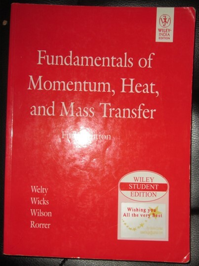Fundamentals Of Momentum Heatand Mass Transfer, 5Th Edn