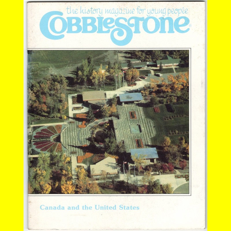 COBBLESTONE magazine 1988 mar CANADA history children