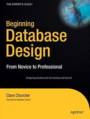 Beginning Database Design: From – Paperback, by Churcher Clare – Very Good q