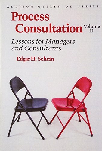 PROCESS CONSULTATION, VOL. 2: LESSONS FOR MANAGERS AND By Edgar H. Schein *Mint*