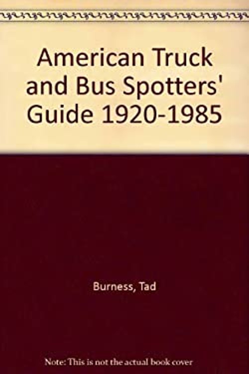 American Truck and Bus Spotter’s Guide, 1920-85 Paperback Tad Bur