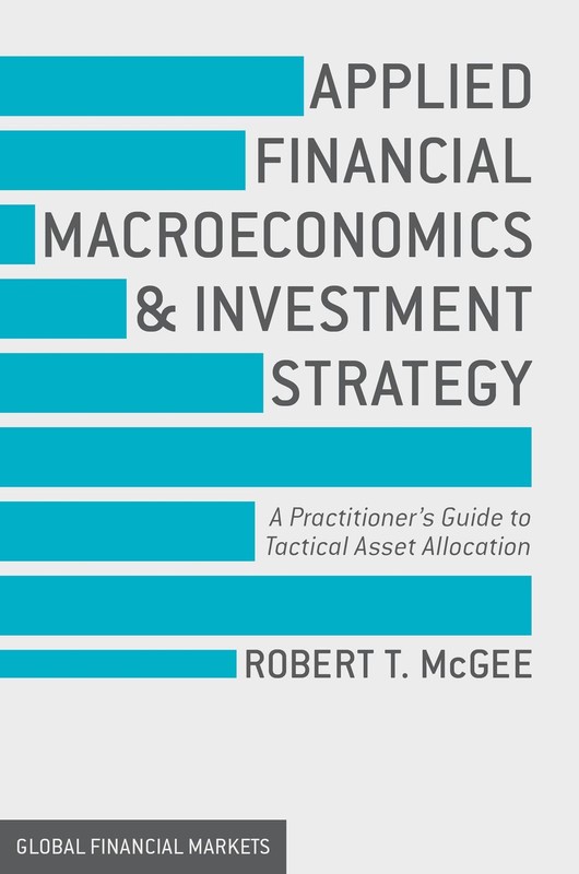 Applied Financial Macroeconomics and Investment Strategy: A Practitioner’s…