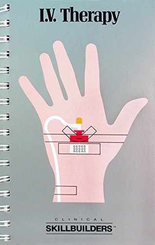 I.V. Therapy (Clinical – Spiral-bound, by Kelly William J. – Very Good