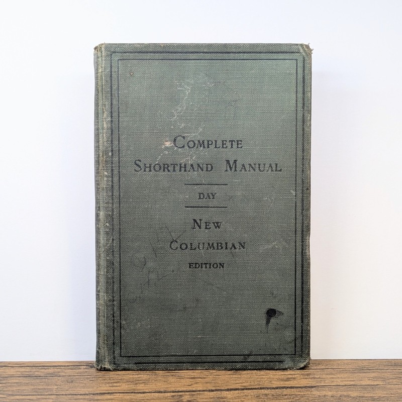 Antique Book – 1905 “Complete Shorthand Manual for Self-Instruction” by A. Day
