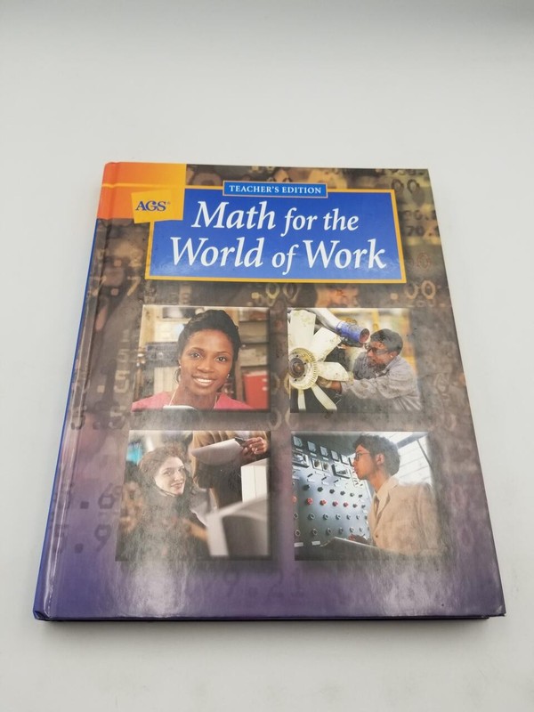 AGS Math for the World of Work: Wraparound Teacher’s Edition