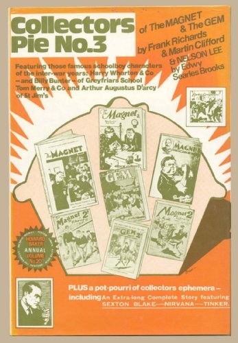 Collector’s Pie of Magnet & Gem number three: by RICHARDS, Frank Hardback Book
