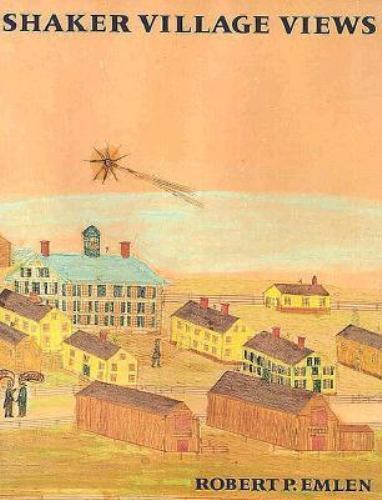 Shaker Village Views, Emlen, Robert P., 9780874514209