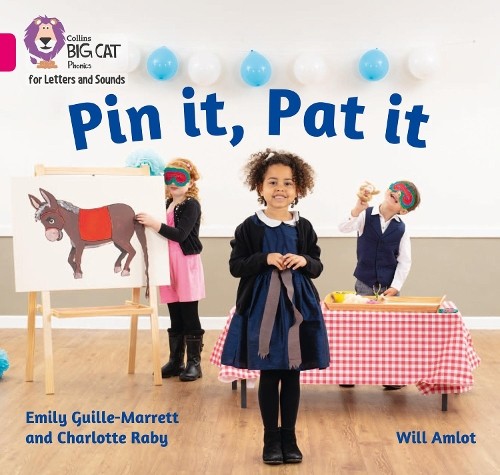 Charlotte Raby Emily Guille-Marrett Pin it, Pat it (Paperback) (UK IMPORT)