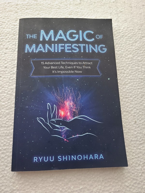 The Magic of Manifesting: 15 Advanced Techniques, Shinohara, Ryuu