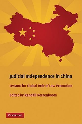 Judicial Independence in China : Lessons for Global Rule of Law Promotion, Pa…