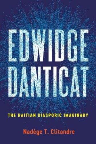 Nadège T. Clitandre Edwidge Danticat (Paperback) New World Studies (UK IMPORT)