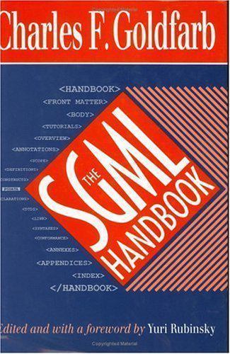 The SGML Handbook by Goldfarb, Charles F.