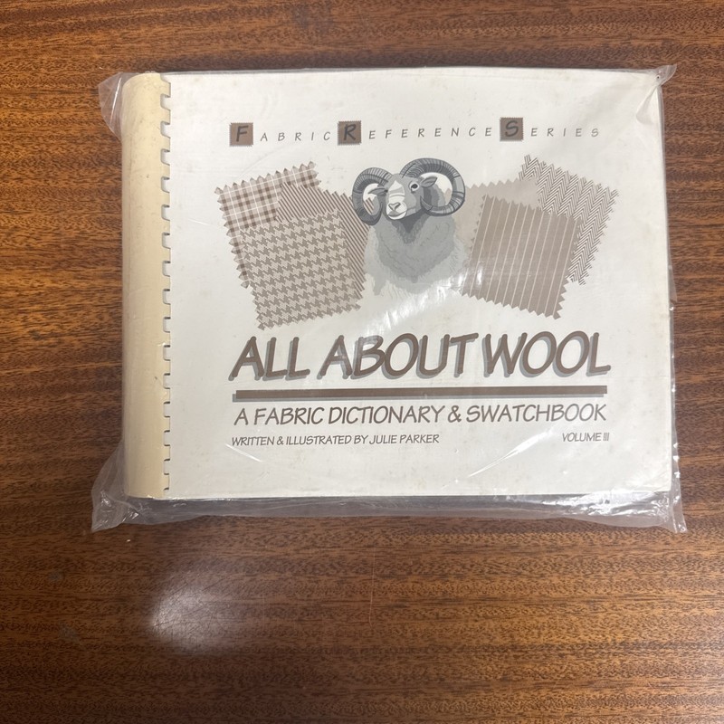 All About WOOL: A Fabric Dictionary & Swatchbook – Julie Parker with Samples