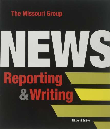 News Reporting and Writing – Paperback By The Missouri Group – GOOD