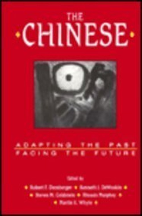 The Chinese : Adapting the Past, Building the Future Paperback