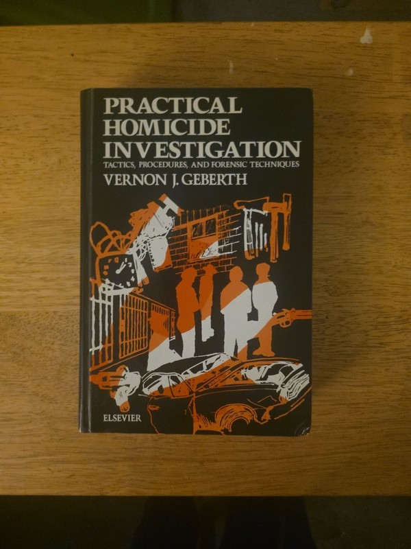 Practical Homicide Investigation by Vernon J. Geberth 1983 Textbook Signed