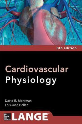 Cardiovascular Physiology by Mohrman, David E.; Heller, Lois Jane