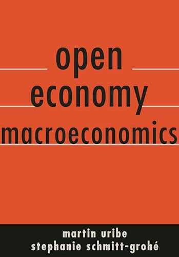 Open Economy – Hardcover, by Uribe Martín; Schmitt-Grohé – Very Good