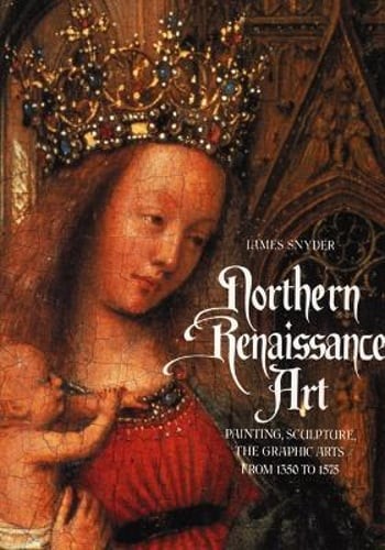 Medieval Art: Painting-Sculpture-Architecture, 4th-14th Century by James Snyder