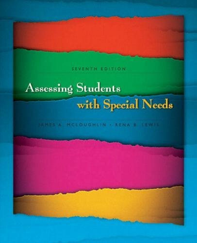 Assessing Students with Special Needs by Rena B. Lewis and James A. McLoughlin (