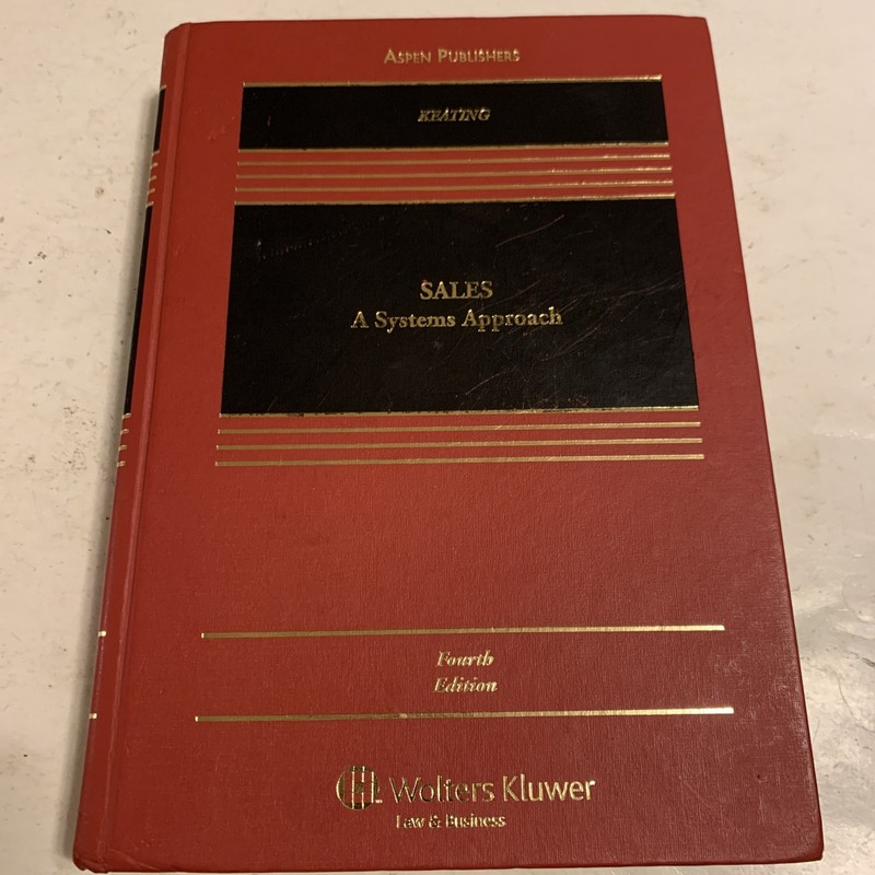 Sales: A Systems Approach by Daniel L Keating: B18