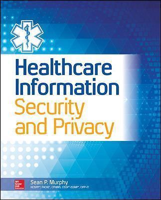 Healthcare Information Security and Privac- paperback, 0071831797, Sean P Murphy