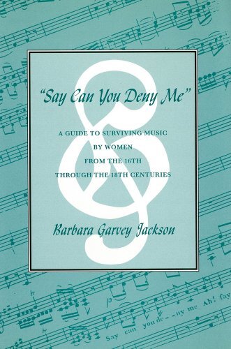 Say Can You Deny Me: A Guide to Surviving Music by Women fr