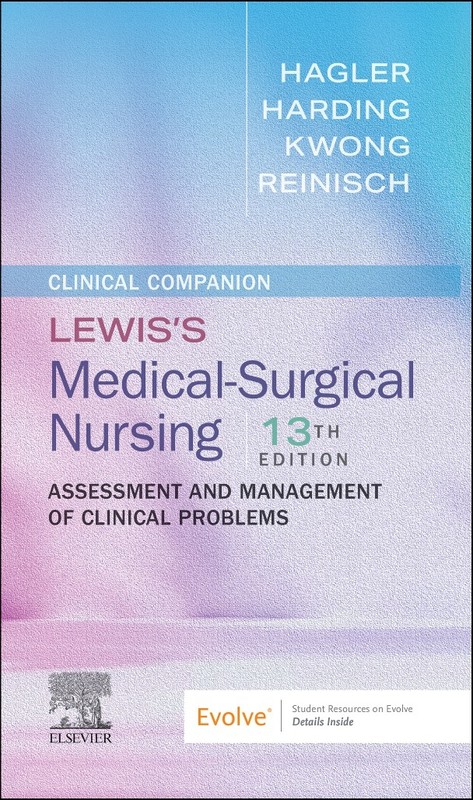 Clinical Companion to Lewis’s Medical-Surgical Nursing