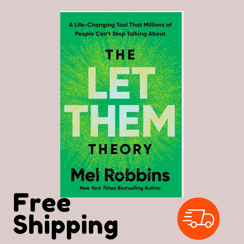 The Let Them Theory: The Life-changing Hack Talking About by Mel Robbins