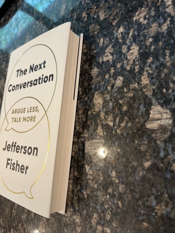 Next Conversation : Argue Less, Talk More by Jefferson Fisher 1st Print SIGNED gallery