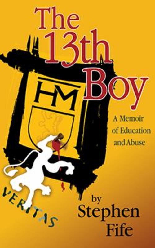 The 13th Boy : A Memoir of Education and Abuse Paperback Stephen