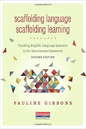 SCAFFOLDING LANGUAGE, SCAFFOLDING LEARNING, SECOND By Pauline Gibbons **Mint**