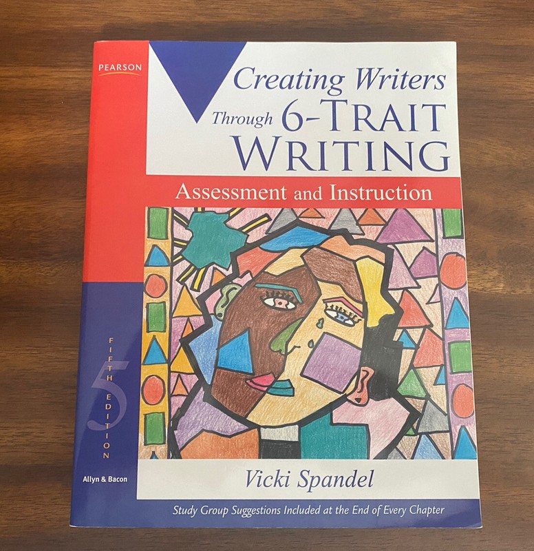 Creating 6-Trait Revisers and Editors Ser.: Creating Writers Through 6-Trait Wri