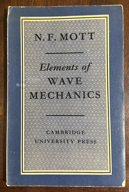 Elements of Wave Mechanics by N. F. Mott (1958) h/b