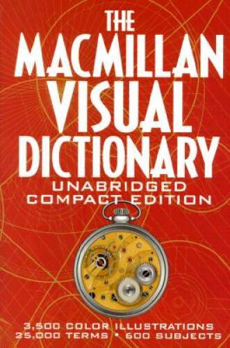 The Macmillan Visual Dictionary – Paperback By Archambault, Ariane – GOOD