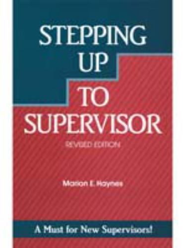 Stepping up to Supervisor – 9781560521129, Marion E Haynes, paperback