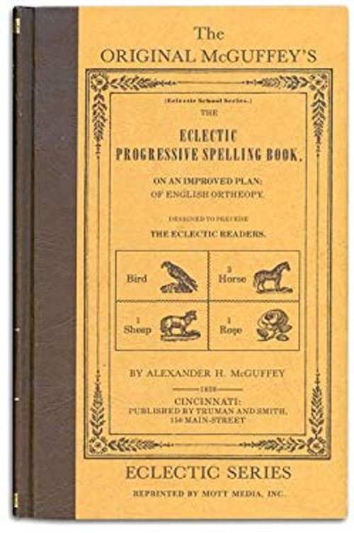 McGuffey Progressive Speller Hardcover Alexander McGuffey