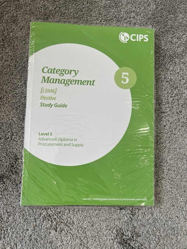 CIPS Level 5 Module 6 – Category management. BRAND NEW