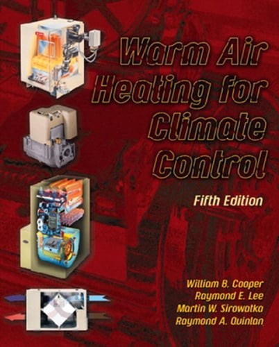 Warm Air Heating for Climate Control by William Cooper: Used
