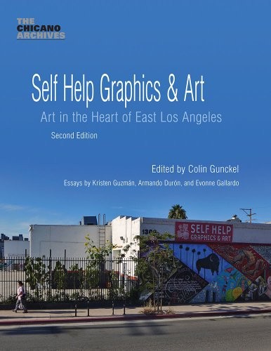 SELF HELP GRAPHICS & ART: ART IN THE HEART OF EAST LOS By Colin Gunckel *VG+*