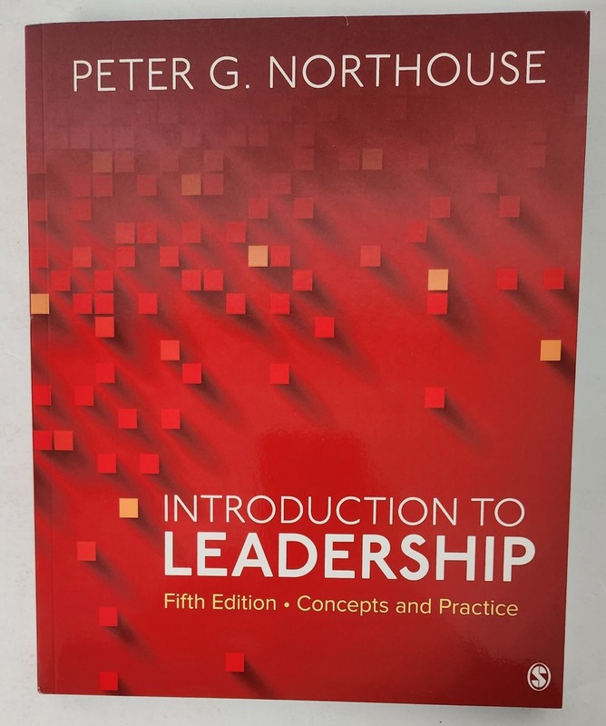 Introduction to Leadership : Concepts and Practice by Peter G. Northouse (2020,