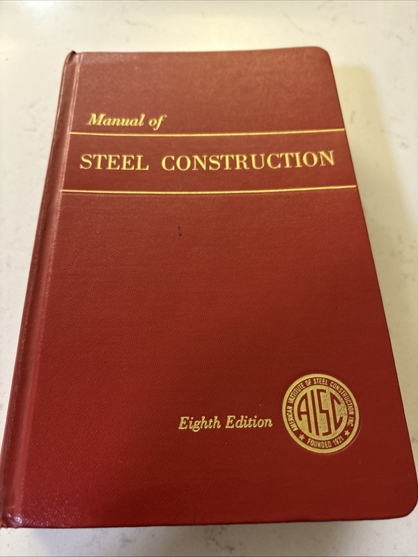 Manual Of Steel Construction 8th Edition (1980, AISC, Design & Standards)